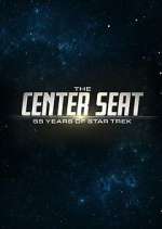 Watch The Center Seat: 55 Years of Star Trek M4ufree