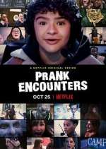 Watch Prank Encounters M4ufree