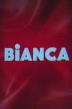 Watch Bianca M4ufree