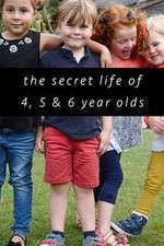 Watch The Secret Life of 4, 5 and 6 Year Olds M4ufree