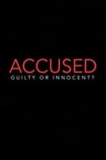 Watch Accused: Guilty or Innocent? M4ufree