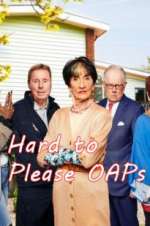 Watch Hard to Please OAPs M4ufree