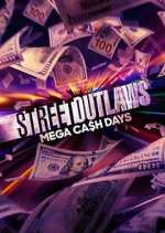 Watch Street Outlaws: Mega Cash Days M4ufree