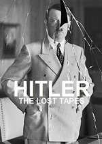 Watch Hitler: The Lost Tapes M4ufree