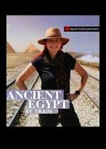 Watch Ancient Egypt by Train M4ufree