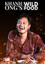 Watch Khanh Ong's Wild Food M4ufree