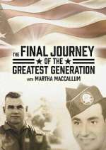 Watch The Final Journey of the Greatest Generation M4ufree