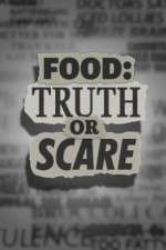 Watch Food Truth or Scare M4ufree