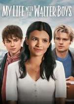 Watch My Life with the Walter Boys M4ufree