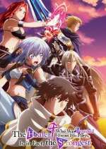 Watch Party kara Tsuihou sareta Sono Chiyushi, Jitsu wa Saikyou ni Tsuki M4ufree