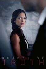 Watch Burden of Truth M4ufree