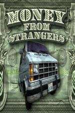 Watch Money From Strangers M4ufree