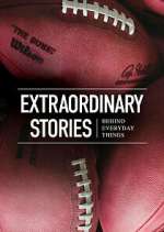 Watch Extraordinary Stories Behind Everyday Things M4ufree