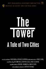 Watch The Tower A Tale of Two Cities M4ufree