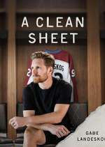 Watch A Clean Sheet: Gabe Landeskog M4ufree