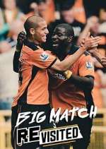 Watch The Big Match Revisited M4ufree
