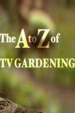 Watch The a to Z of TV Gardening M4ufree