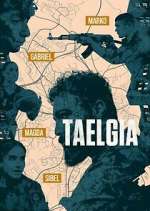 Watch Taelgia M4ufree