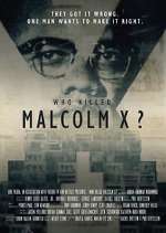 Watch Who Killed Malcolm X? M4ufree