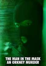 Watch The Man in the Mask: An Orkney Murder M4ufree