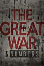 Watch The Great War in Numbers M4ufree
