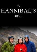 Watch On Hannibal's Trail M4ufree