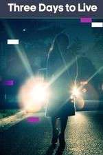 Watch Three Days To Live M4ufree