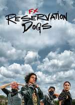 Watch Reservation Dogs M4ufree