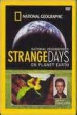 Watch Strange Days on Planet Earth M4ufree