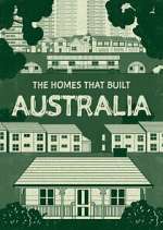 Watch The Homes That Built Australia M4ufree