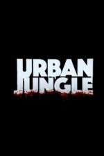 Watch Urban Jungle (UK) M4ufree