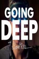 Watch Going Deep with David Rees M4ufree