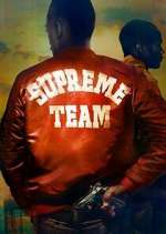 Watch Supreme Team M4ufree