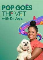 Watch Pop Goes the Vet with Dr. Joya M4ufree
