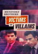 Watch Menendez Brothers: Victims or Villains M4ufree