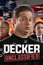 Watch Decker: Unclassified M4ufree