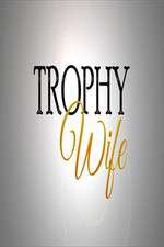 Watch Trophy Wife M4ufree