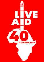 Watch Live Aid at 40: When Rock \'n\' Roll Took on the World M4ufree