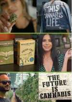 Watch The Future Is Cannabis M4ufree
