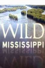 Watch Wild Mississippi M4ufree