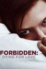 Watch Forbidden: Dying for Love M4ufree