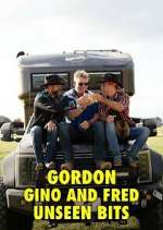 Watch Gordon, Gino and Fred: Unseen Bits M4ufree