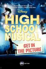 Watch High School Musical: Get in the Picture M4ufree