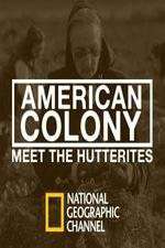 Watch American Colony Meet the Hutterites M4ufree