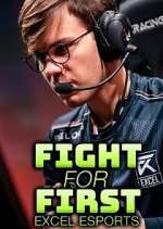 Watch Fight for First: Excel Esports M4ufree