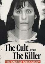 Watch The Cult Behind the Killer: The Andrea Yates Story M4ufree