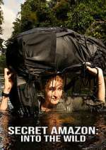 Watch Secret Amazon: Into the Wild M4ufree