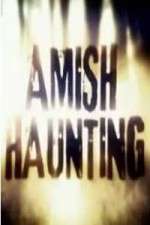Watch Amish Haunting M4ufree