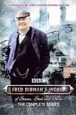 Watch Fred Dibnah's World of Steam, Steel and Stone M4ufree