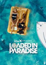 Watch Loaded in Paradise M4ufree